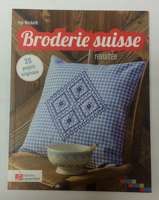 Broderie Suisse revisitée de Ingo Weibarth Broderie Suisse revisitée de Ingo Weibarth